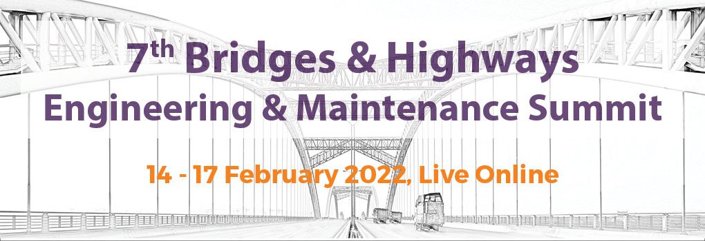 7th Bridges & Highways Engineering & Maintenance Summit 2022